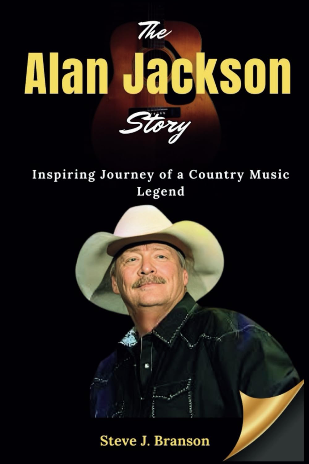 The Alan Jackson Story: Inspiring Journey of a Country Music Legend