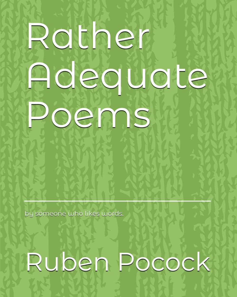 Rather Adequate Poems