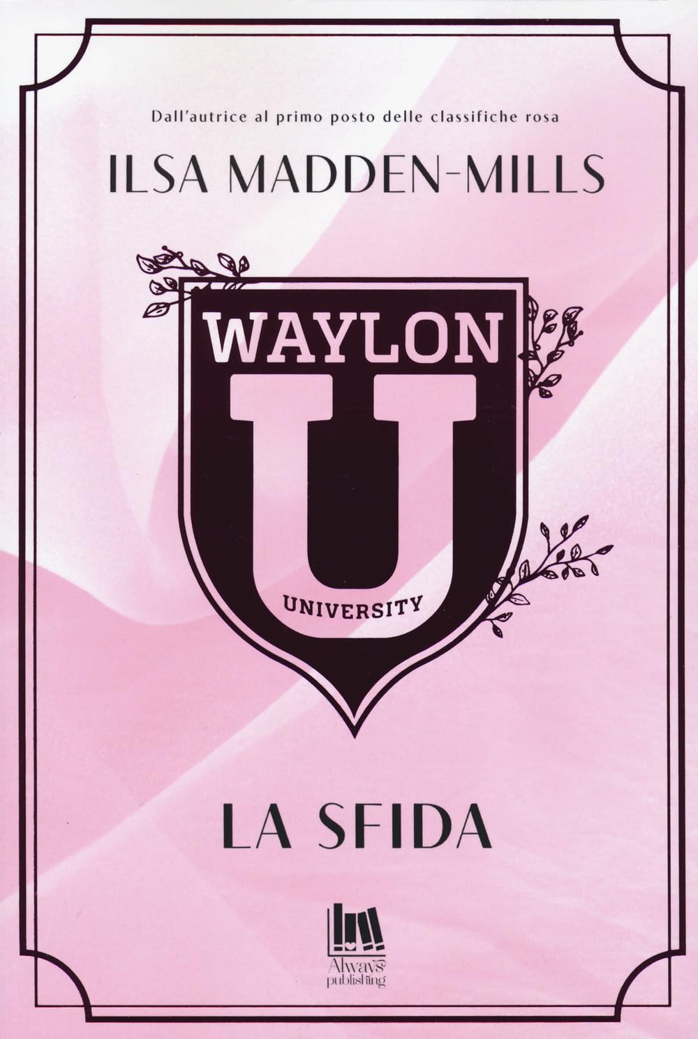La Sfida. Waylon University - 4