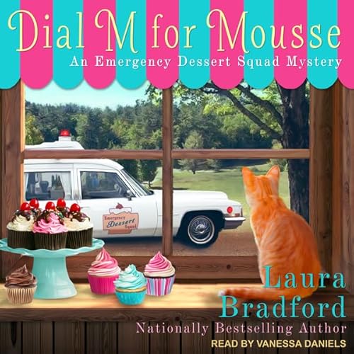 Dial M for Mousse Audiobook By Laura Bradford cover art