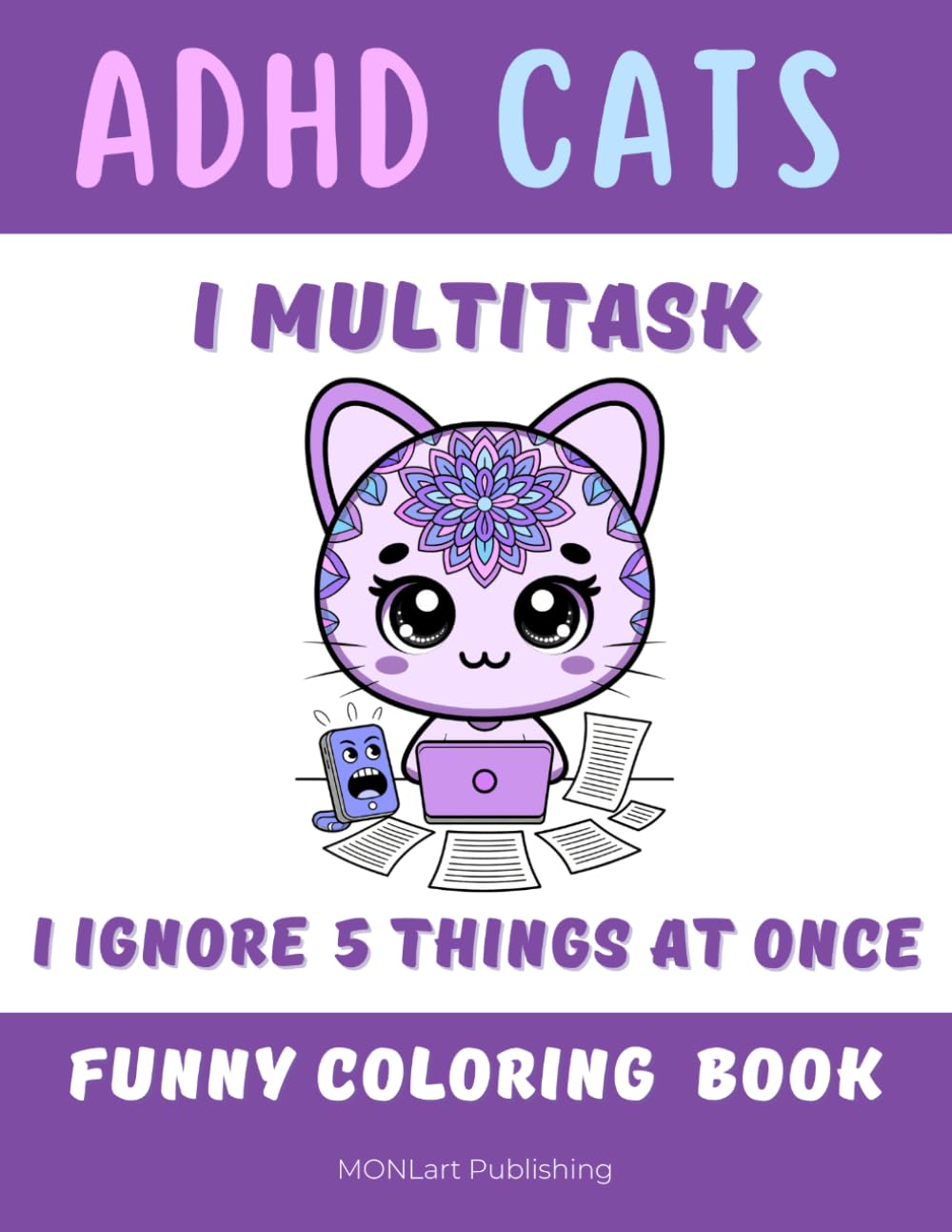Funny ADHD Cats Coloring Book for Adults: Overstimulated & Procrastination Coloring Pages, ADHD Cat Humor, Overthinking & Overstimulation Relief Designs (Overthinkers Coloring Club)