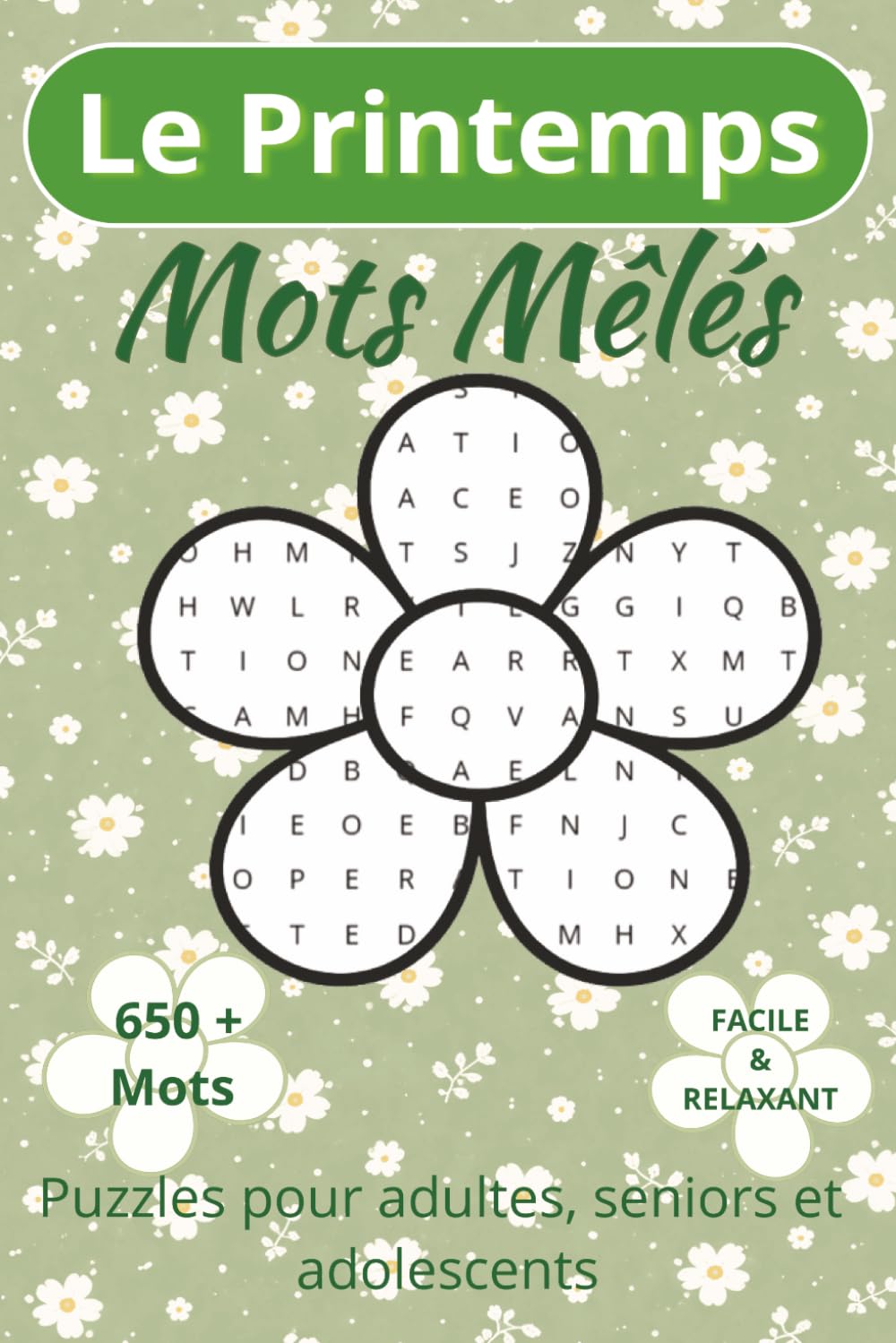Mots Mêlés Le Printemps: Mots Mêlés Adultes & Seniors & Jeunes | 50+ Grandes Grilles Thématiques | Gros Caractères | Détente, Concentration & Plaisir Printanier