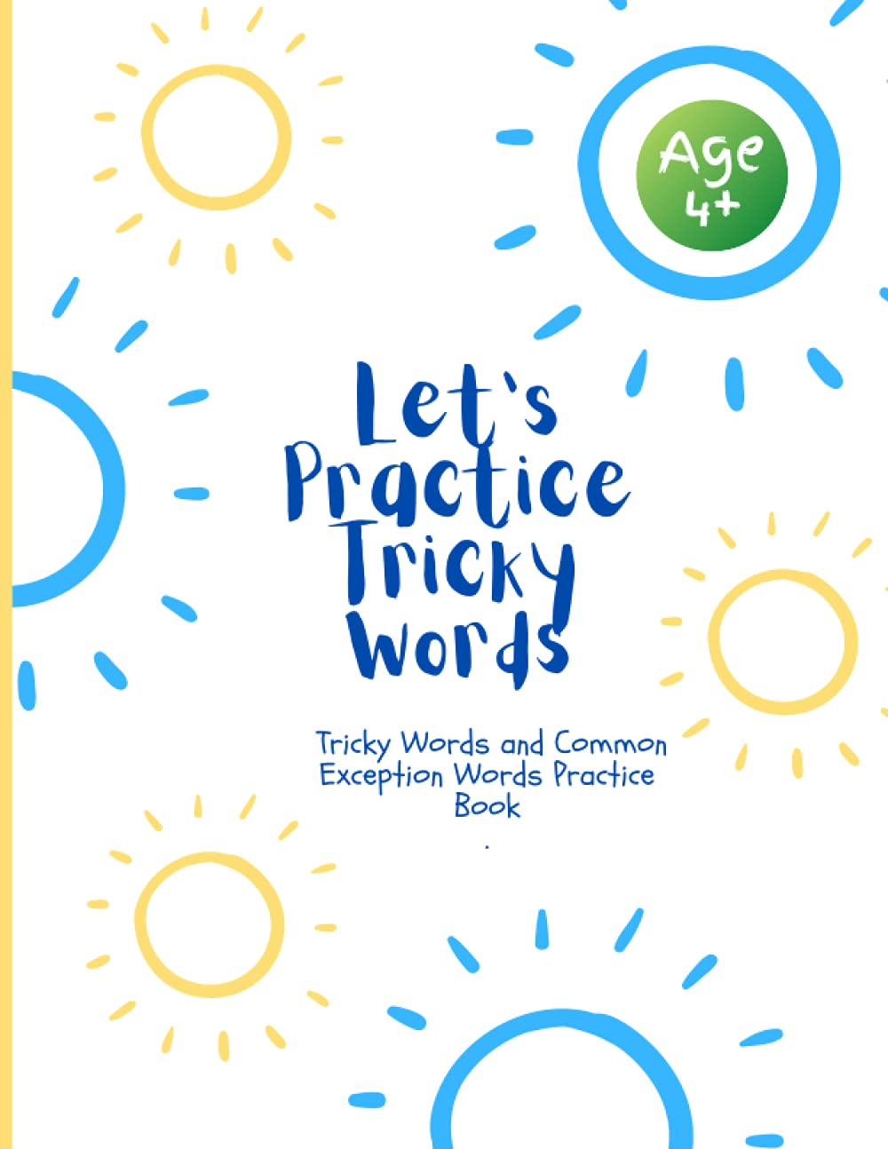 Let’s Practice Tricky Words: Tricky Words and Common Exception Words Practice Book / Learn to read and write tricky words / Key Stage 1 English
