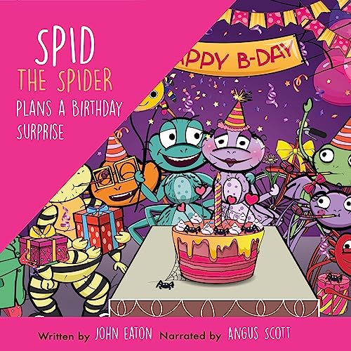 Spid the Spider Plans a Birthday Surprise by John Eaton episode artwork