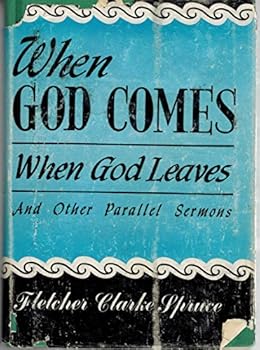 Hardcover When God comes: When God leaves and other parallel sermons Book