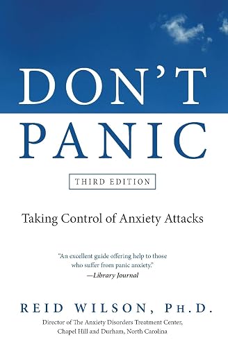 Don't Panic Third Edition: Taking Control of Anxiety Attacks (Newest Edition)