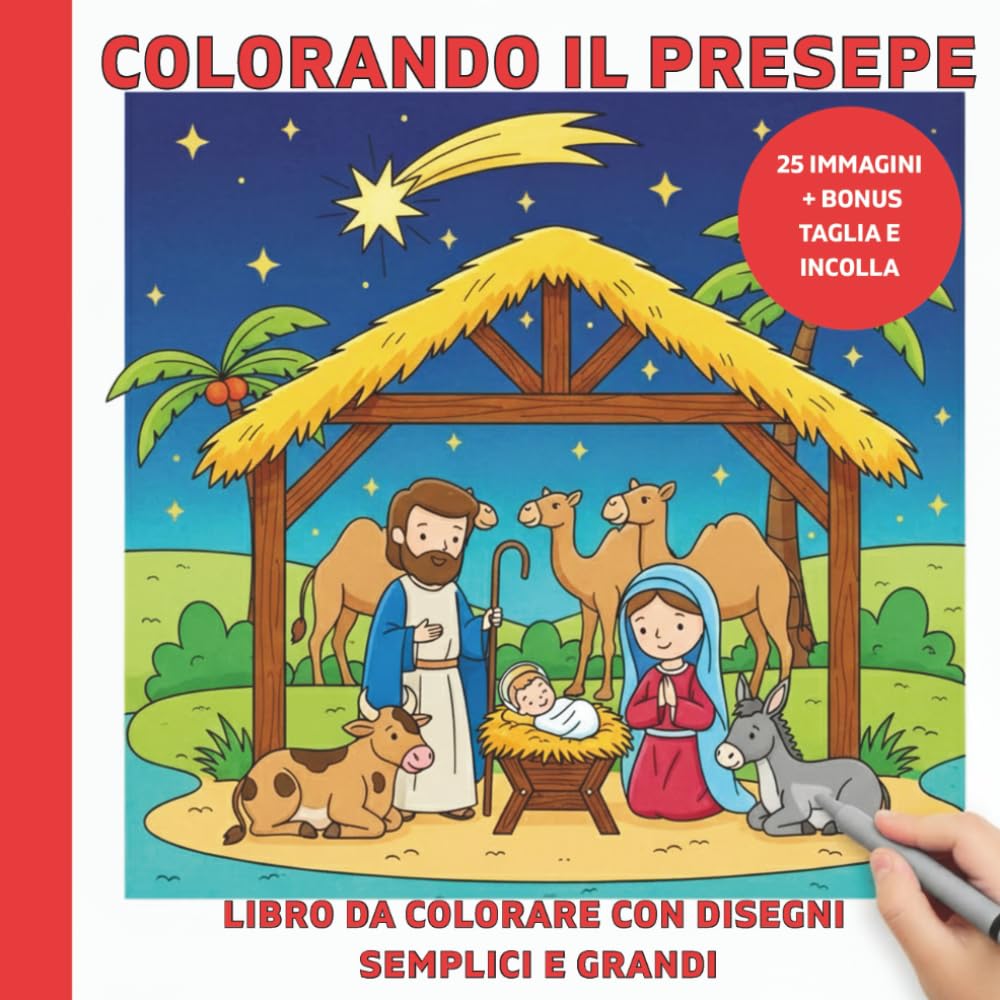 COLORANDO IL PRESEPE: LIBRO DA COLORARE CON DISEGNI SEMPLICI E GRANDI