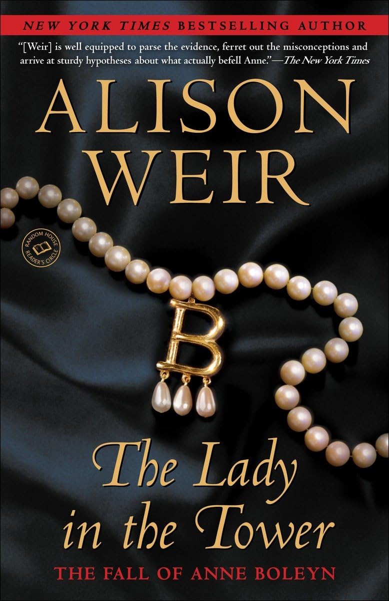 Buy The Lady in the Tower: The Fall of Anne Boleyn — BookShops.in