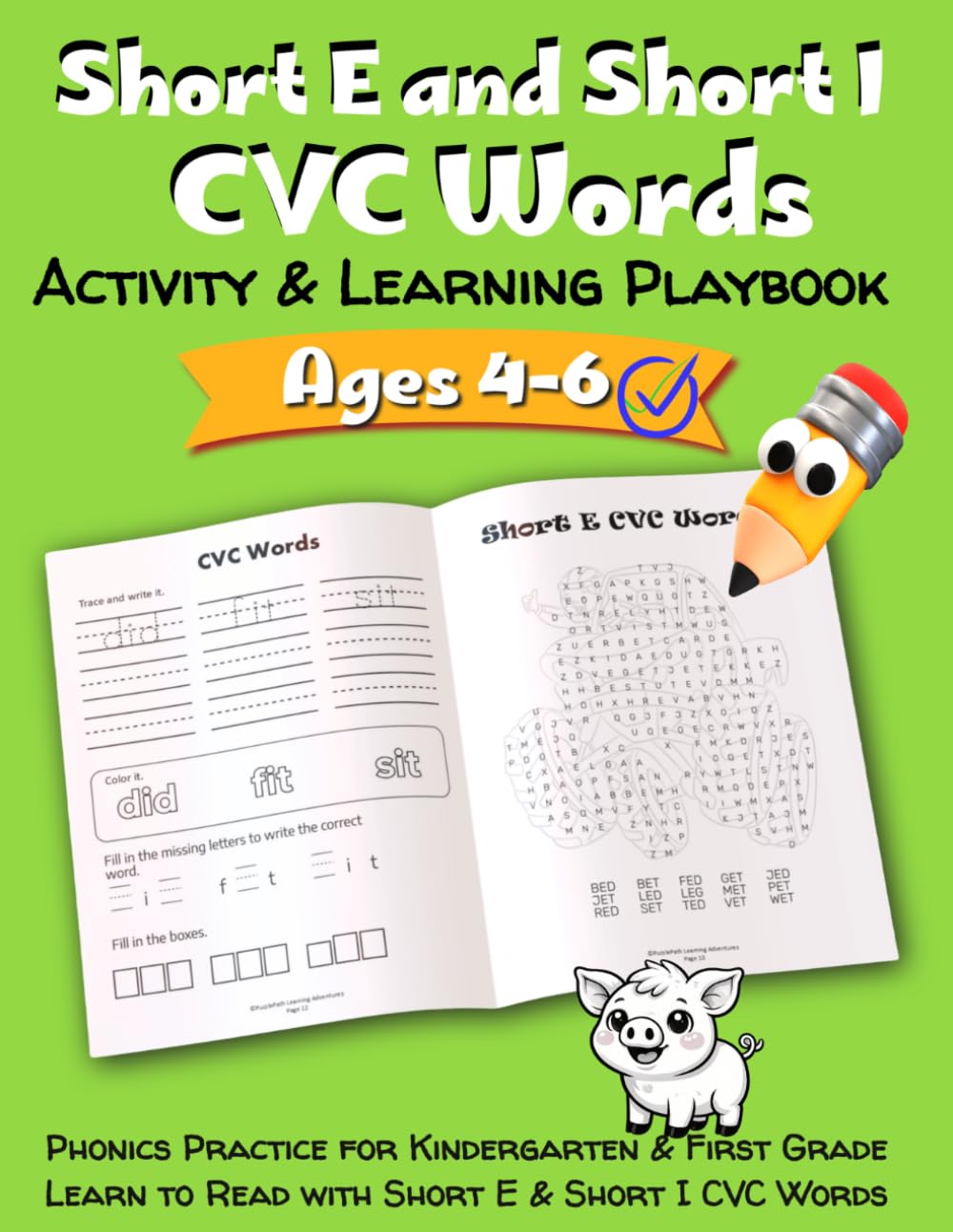 Short E and Short ICVC Words Activity & Learning Playbook: Phonics Practice for Kindergarten & First Grade | Learn to Read with Short E & I CVC Words ... Tracing, Writing, and Fun Learning Activities