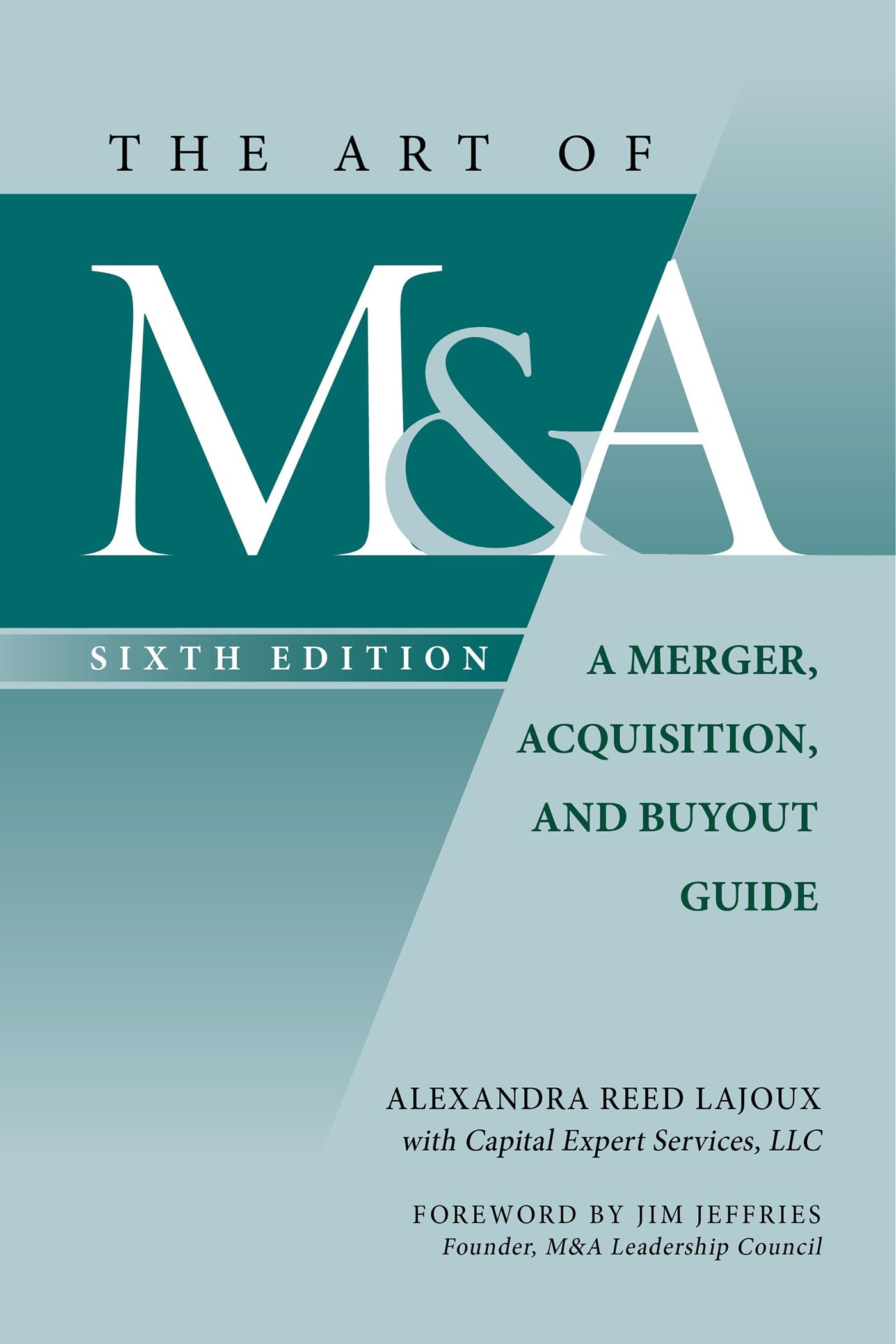 The Art of M&A, 6th edition: A Merger, Acquisition, and Buyout Guide (English Edition)
