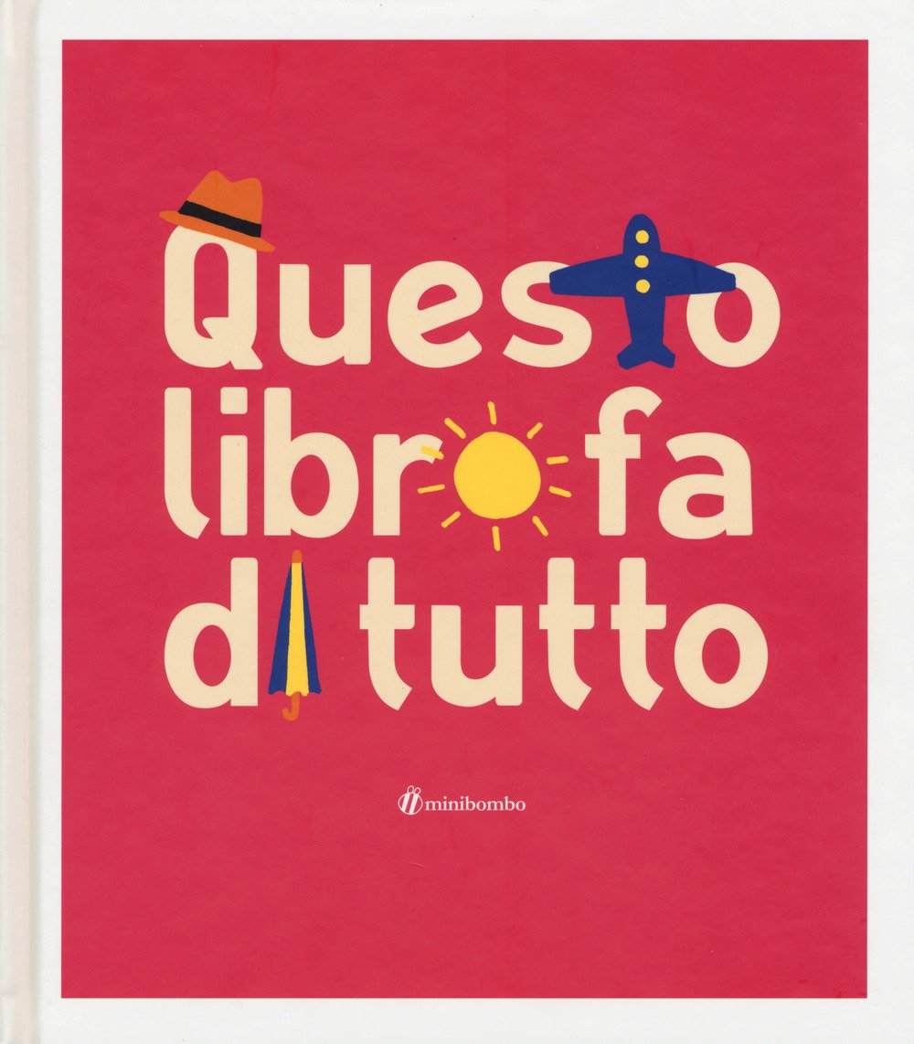 Questo libro fa di tutto. Ediz. illustrata - 4