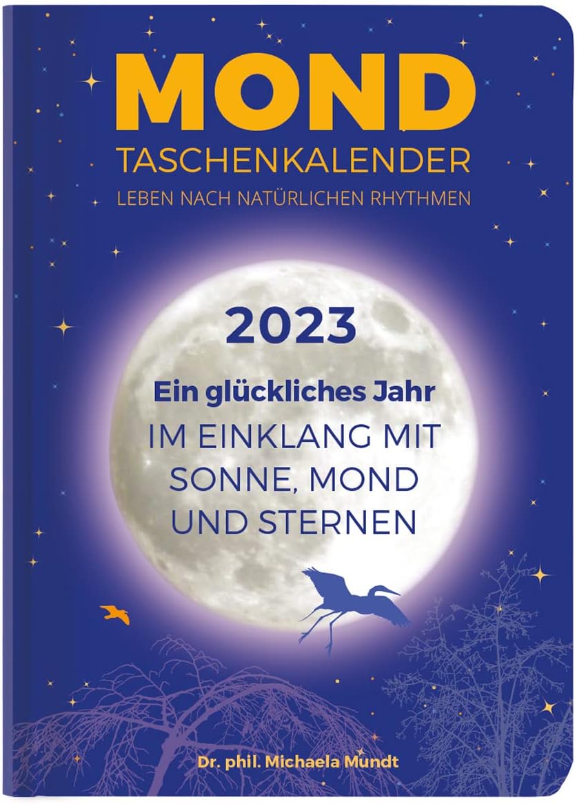 Mond Taschenkalender 2023 - Taschenkalender A6: by Dr. phil. Michaela Mundt