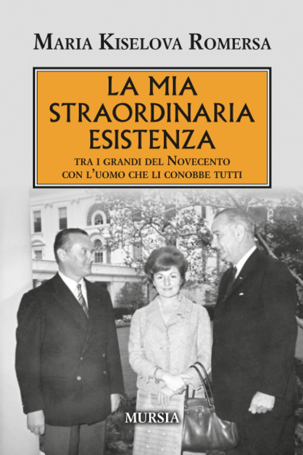 La mia straordinaria esistenza: Tra i grandi del Novecento con l’uomo che li conobbe tutti (1939-1945: Seconda guerra mondiale)