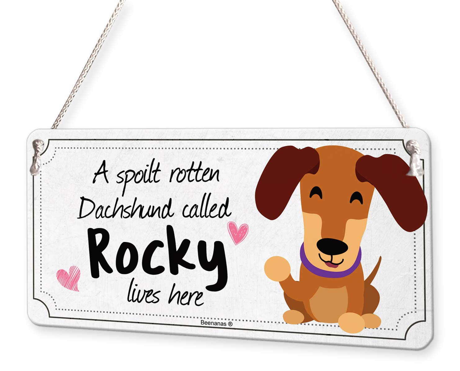 Beenanas Dachshund Dog Personalised Spoilt Rotten Sign Pet Puppy