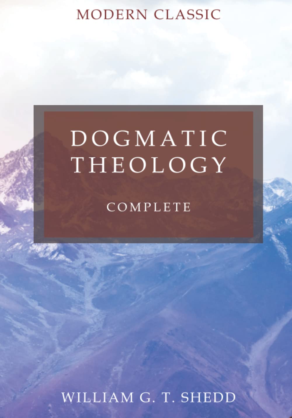 Dogmatic Theology: Complete and Unabridged Paperback – 18 Aug. 2021