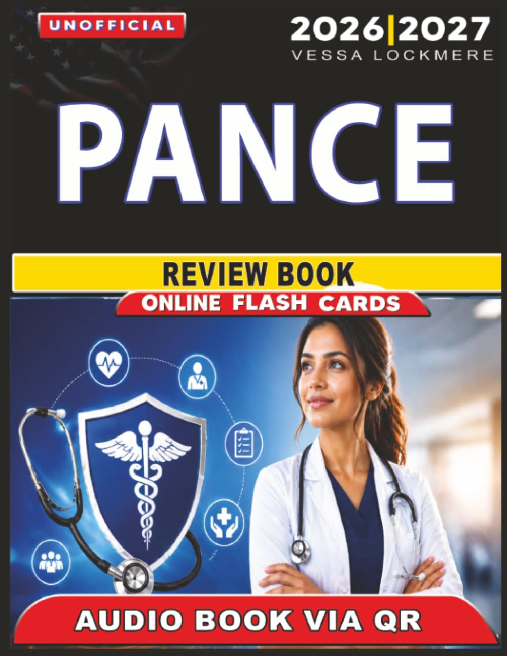 Unofficial PANCE Review: 1050 Realistic Practice Questions with In-Depth Answer Explanations for Complete Exam Preparation, an Independent Study Material