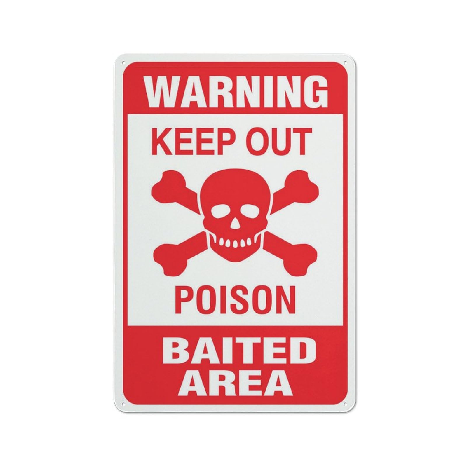Warning - Keep Out (Poison Baited Area) Sign, 8x12 Inch Rustproof Aluminum Metal Sign, Multicolor