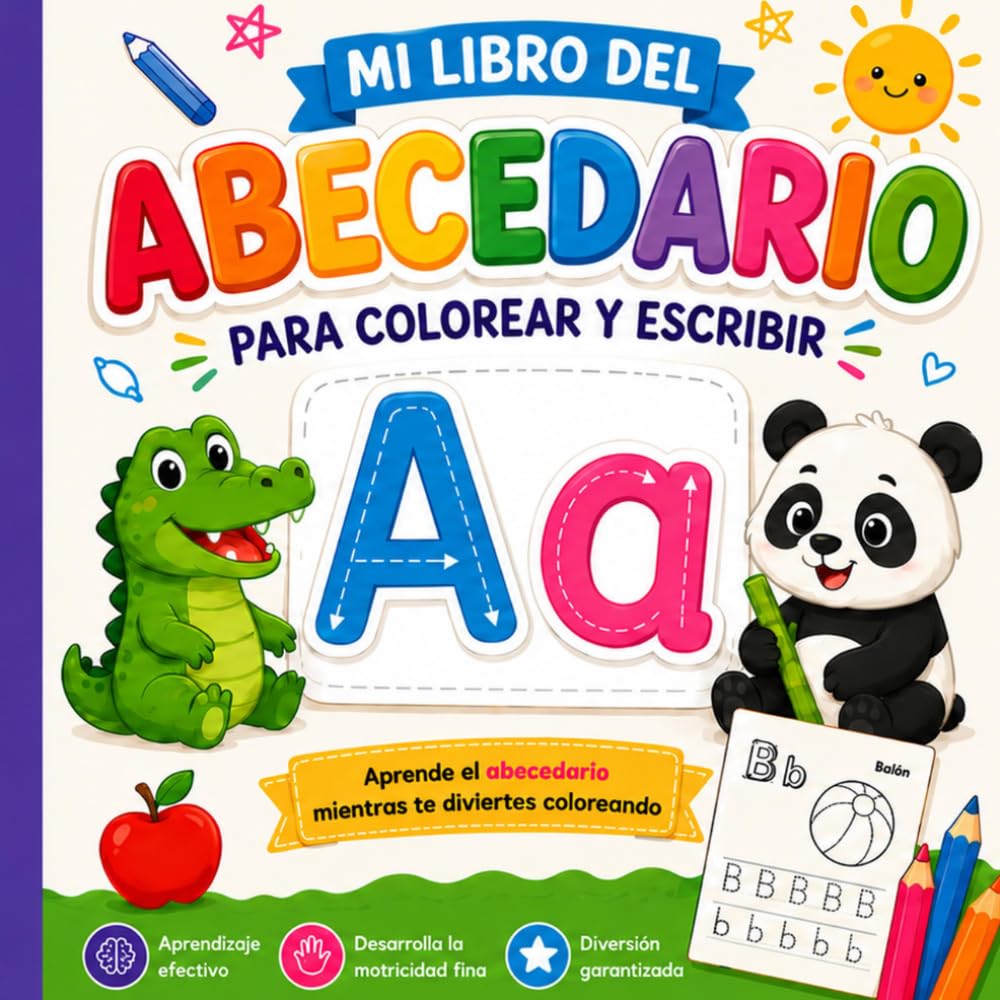 Mi Gran Libro del Abecedario: Aprende a Escribir y Colorear Letras A-Z: Actividades educativas con mayúsculas y minúsculas, animales y objetos divertidos para niños en edad preescolar