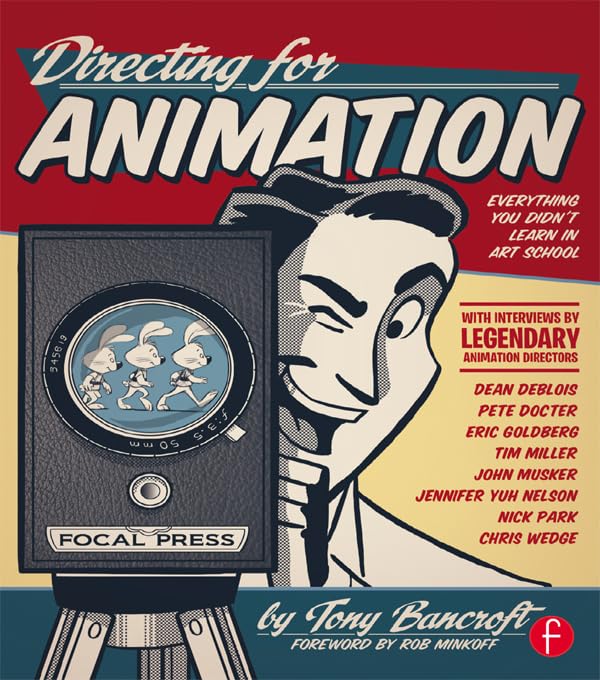 Directing for Animation: Everything You Didn't Learn in Art School