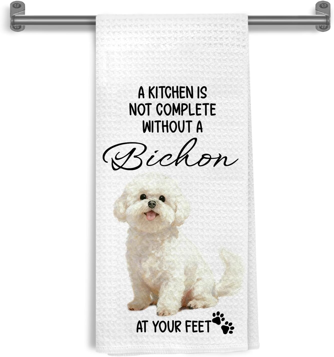 Funny Bichon Frise Kitchen Towels, A Kitchen is Not Complete Without a Bichon Frise at Your Feet Decorative Hand Tea & Dish Towels for Dining Room, Dog Mom Owner Lovers Gifts, 16x24 Inch