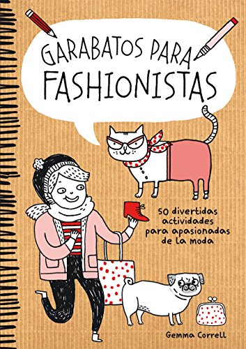 Garabatos para fashionistas: 50 divertidas actividades para apasionadas de la moda (Ilustración)