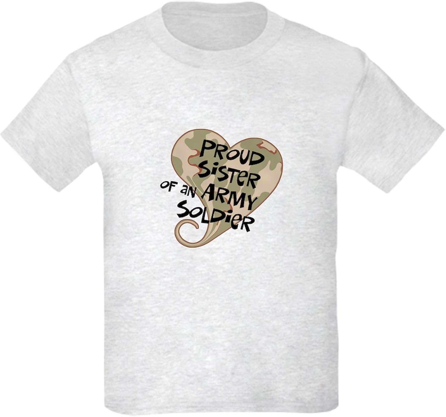 CafePress Proud Sister Army Soldier Kids Light T Shirt Kids Cotton T-Shirt