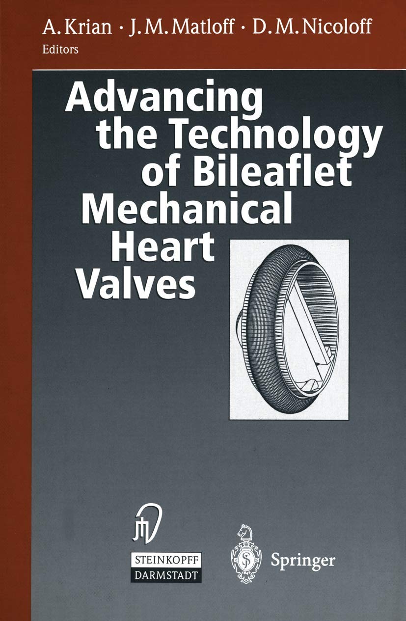 Buy Advancing the Technology of Bileaflet Mechanical Heart Valves — BookShops.in