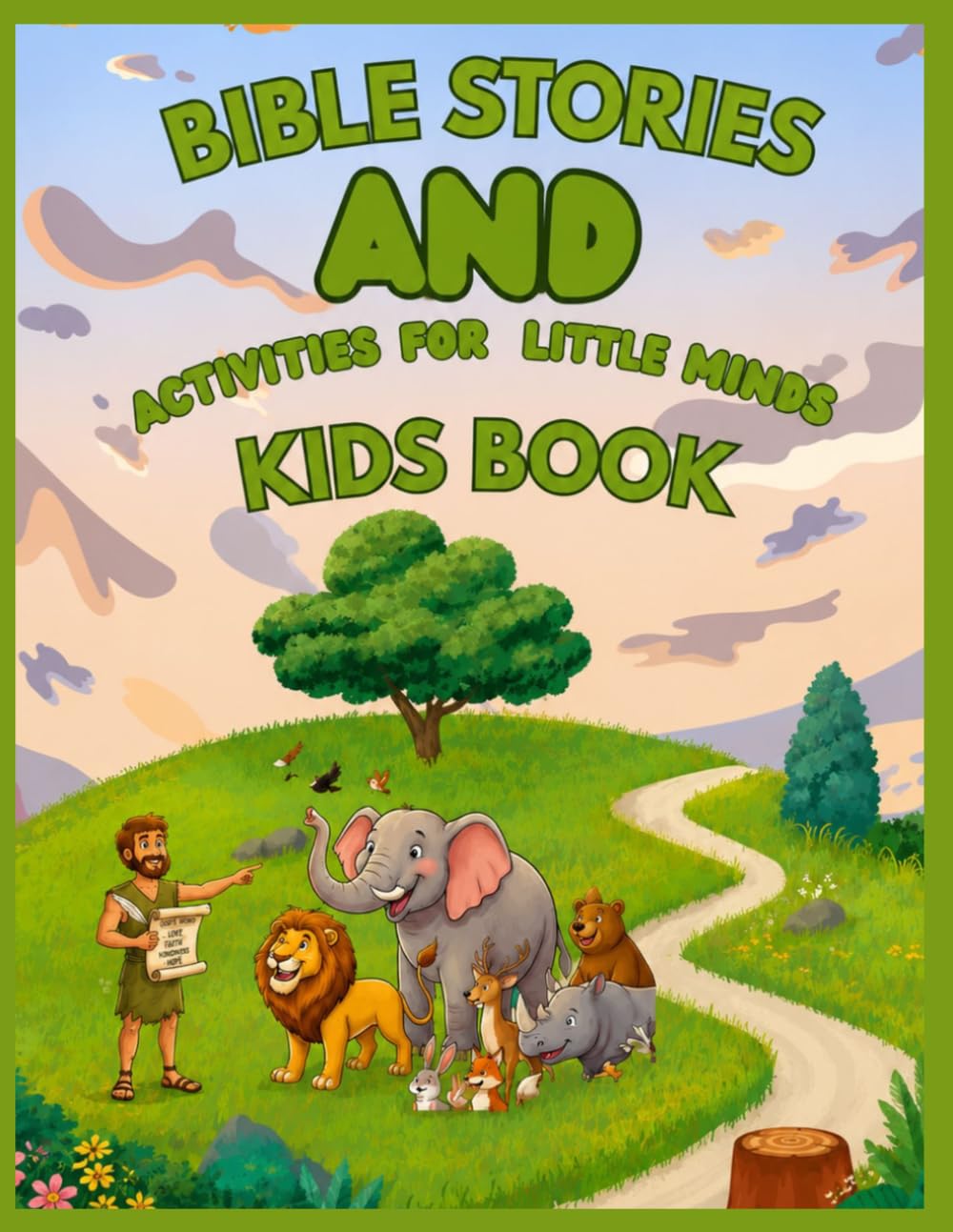 Bible Stories & Activities for Little Minds: Christian Coloring, Learning & Fun Activity Book for Kids Ages 4–8: A Fun Christian Activity Book with ... (Little Minds Bible Learning Series)
