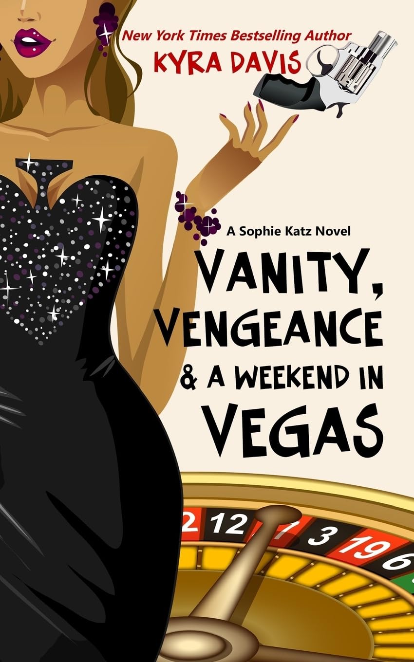 Vanity, Vengeance And A Weekend In Vegas: A Sophie Katz Mystery [Paperback] Davis, Kyra