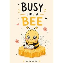 Busy Like a Bee Cute Dotted Notebook for Notes, Journaling, Planning and Creativity Bee Busy Series