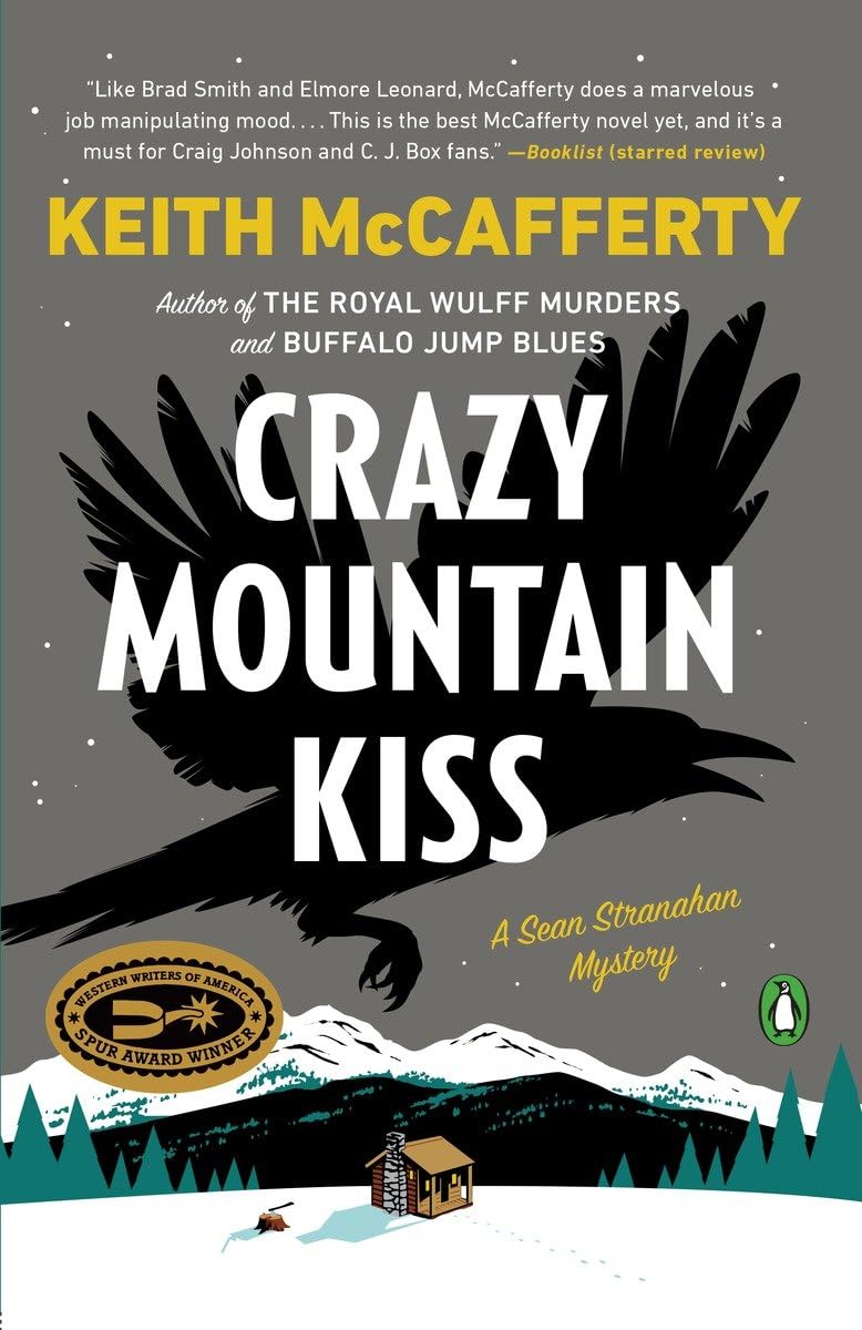 Crazy Mountain Kiss: A Novel (A Sean Stranahan Mystery)
