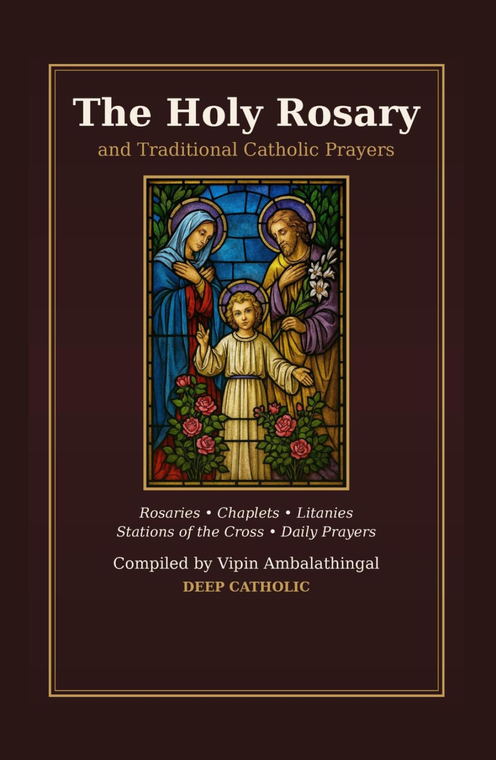 The Holy Rosary and Traditional Catholic Prayers