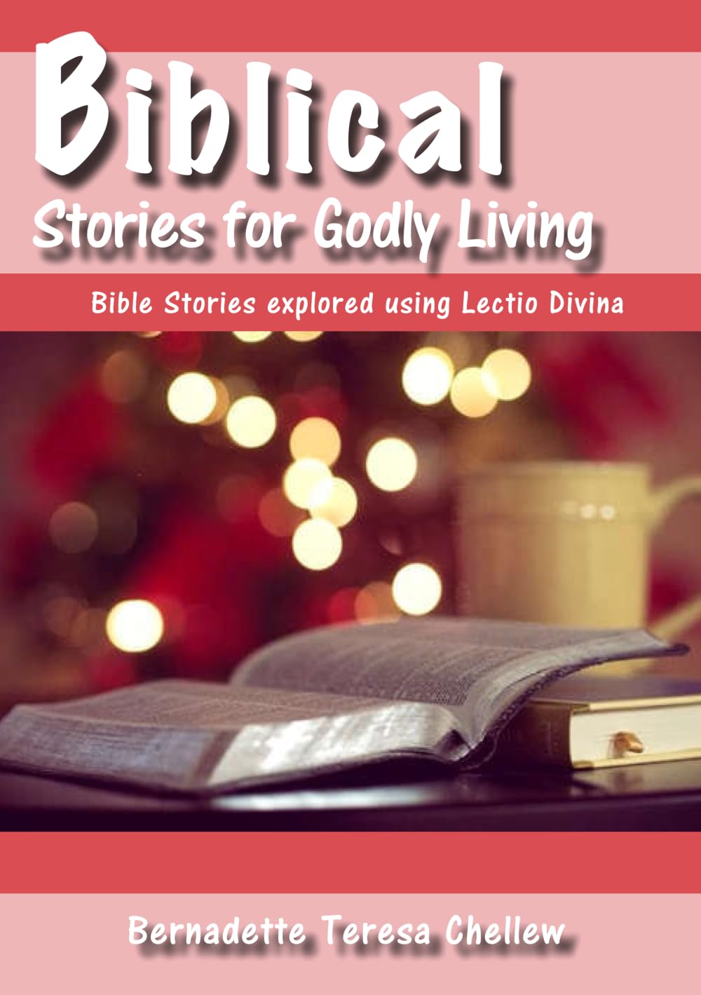 Biblical Stories for Godly Living (Lectio Divina Bible Study)