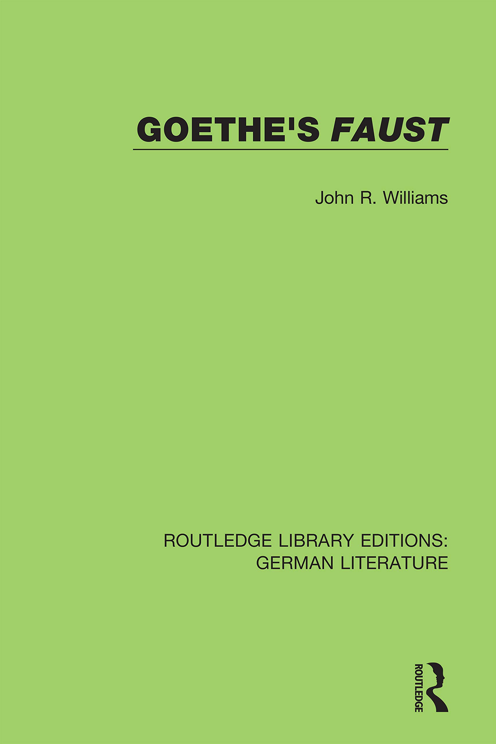 Goethe's Faust (Routledge Library Editions: German Literature)