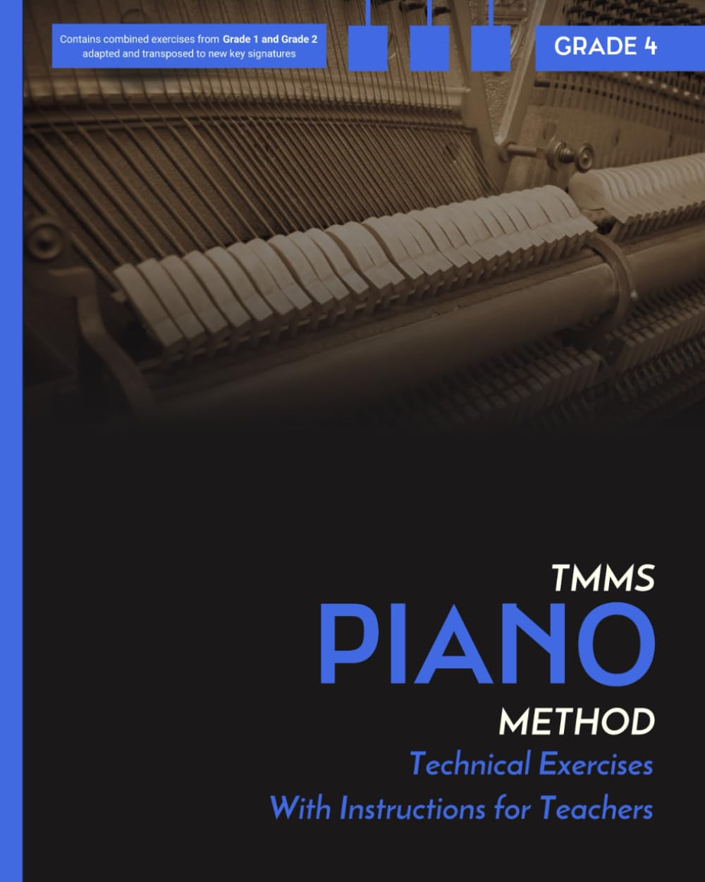 Technical Exercises with instructions for teachers. Piano. Grade 4: TMMS Piano Method