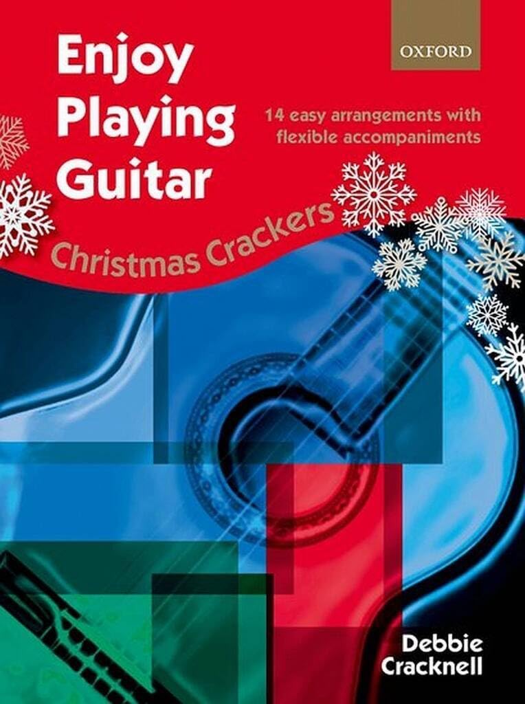 Enjoy Playing Guitar: Christmas Crackers: 14 easy arrangements with flexible accompaniments