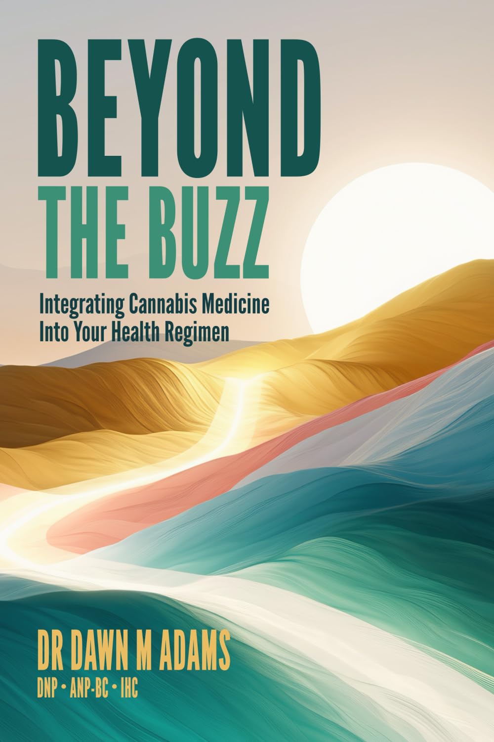 Beyond the Buzz: Integrating Cannabis Medicine Into Your Health Regimen