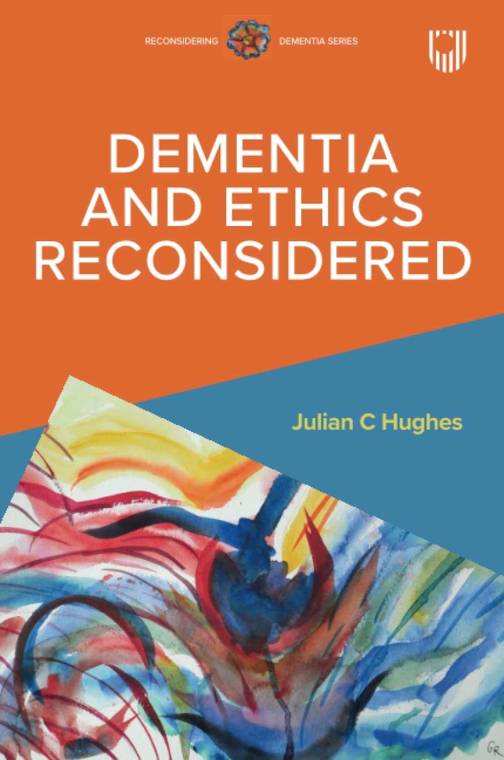 Dementia and Ethics Reconsidered