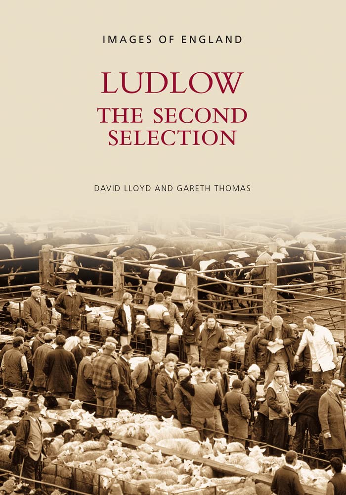 Ludlow History Book in old Photographs New Softcover The Second Selection