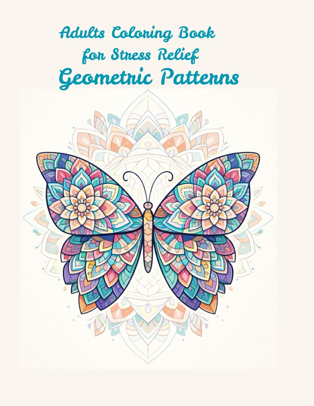 Adults Colouring Book for Stress Relief: Geometric Patterns