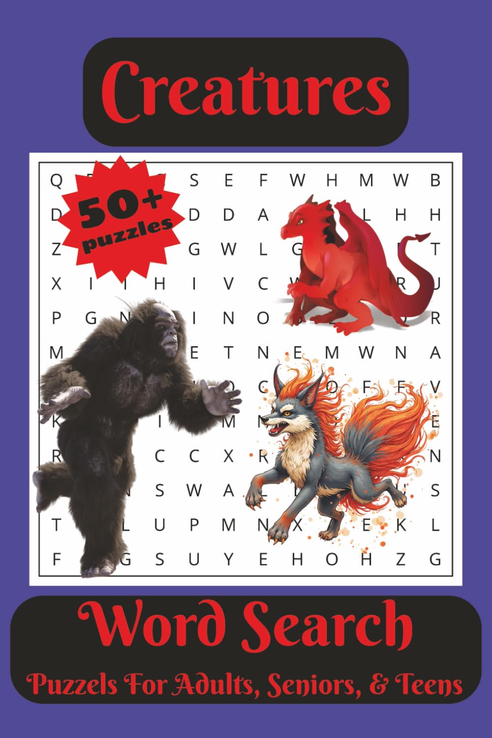 Creatures Word Search Puzzle Book: Word Searches with Easy to Read Print about Cryptids, Legends, Fantasy and More | 6x9 inches, 110 pages | 50+ Puzzles … Gift for Vacations, Holidays, and Free Times