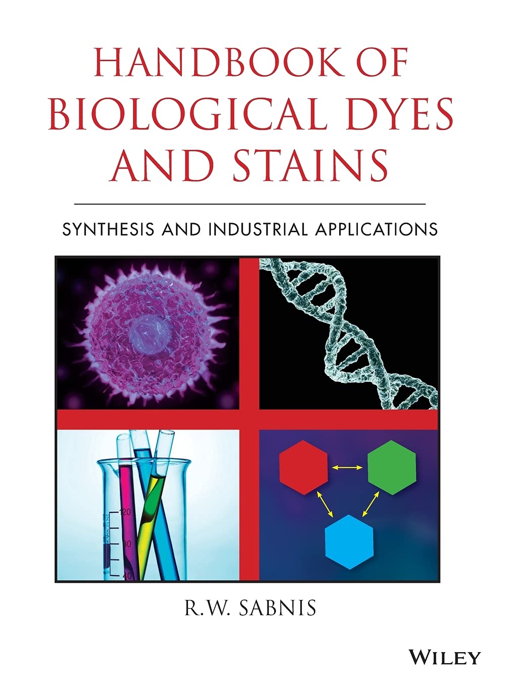 Handbook of Biological Dyes and Stains: Synthesis and Industrial Applications
