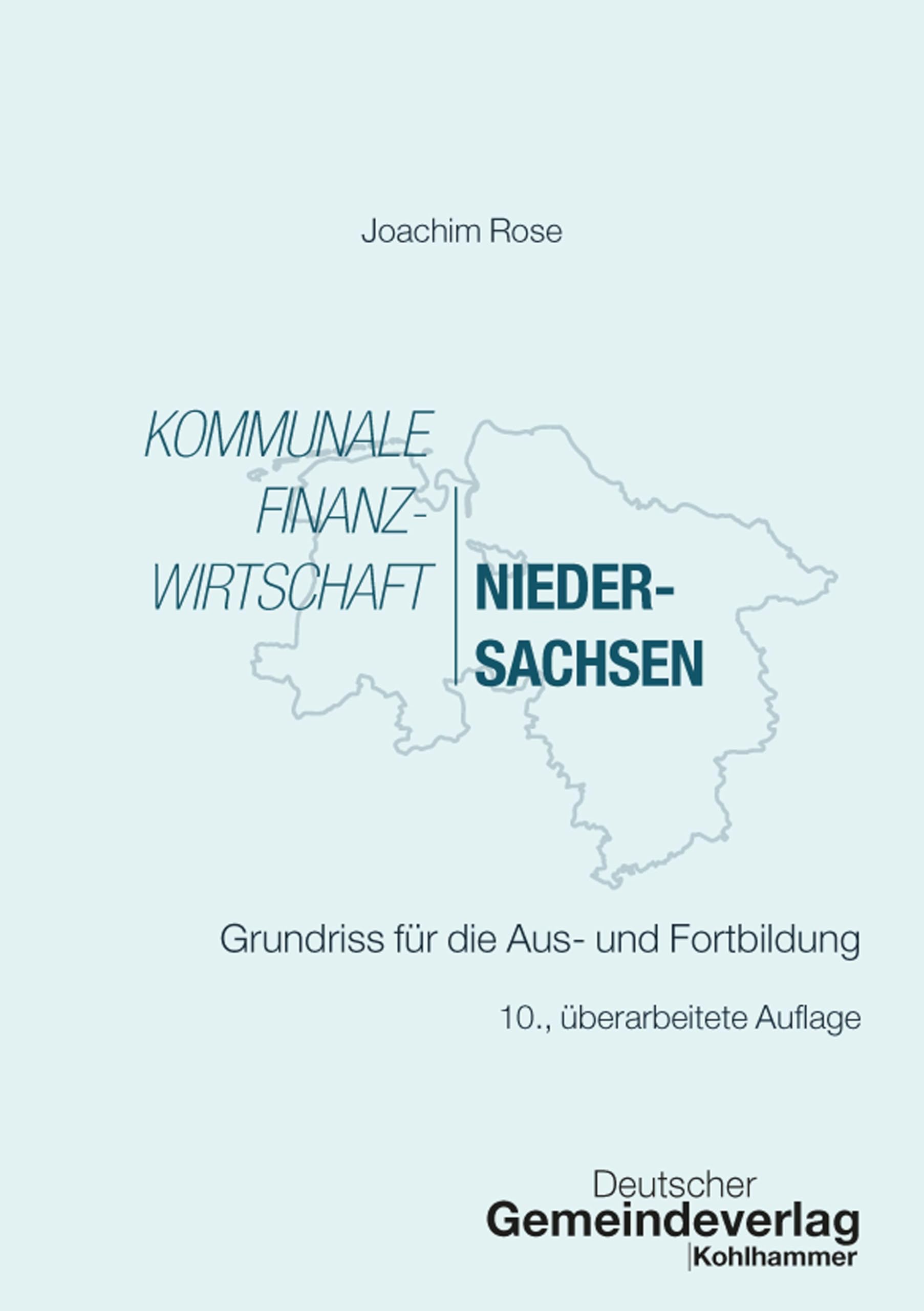 Kommunale Finanzwirtschaft Niedersachsen: Grundriss für die Aus- und Fortbildung (DGV-Studienreihe öffentliche Verwaltung)