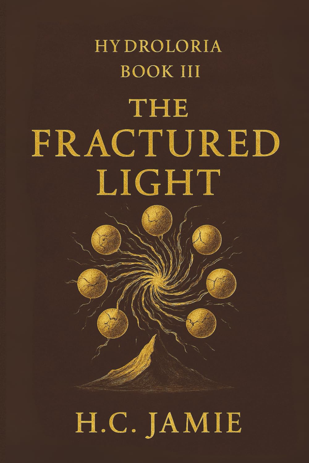 Hydroloria Book III: The Fractured Light: 3