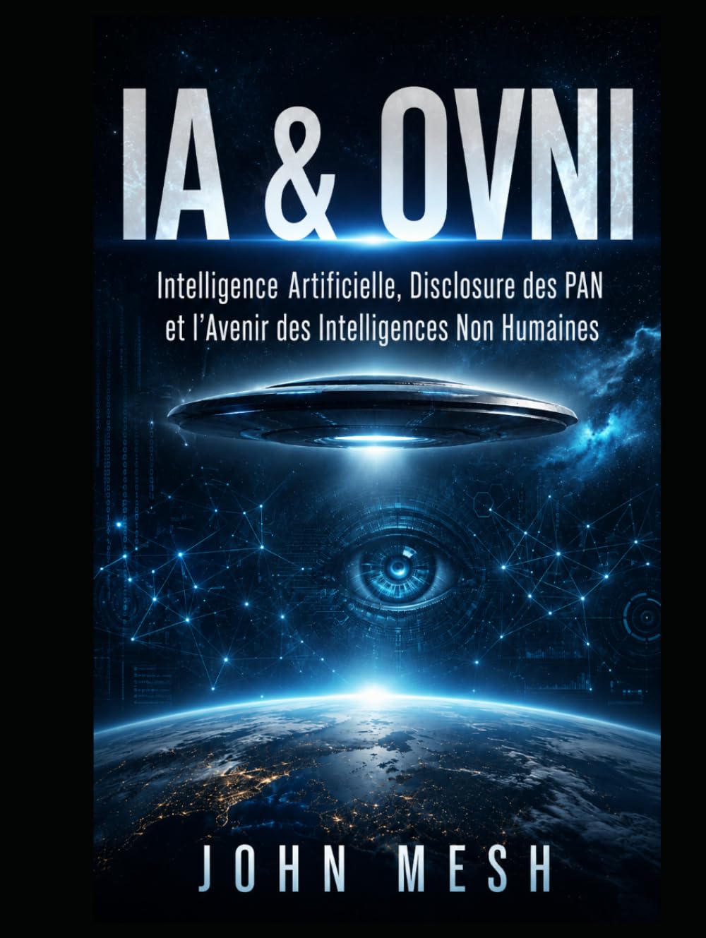 IA & OVNI: Intelligence Artificielle, Disclosure des PAN et Avenir des Intelligences Non Humaines (UFO: Archives of Power)