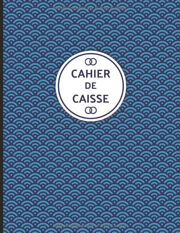 Cahier de caisse: Livre de caisse moderne pour professionnel avec suivi des recettes, dépenses et soldes. 100 pages au format A4.