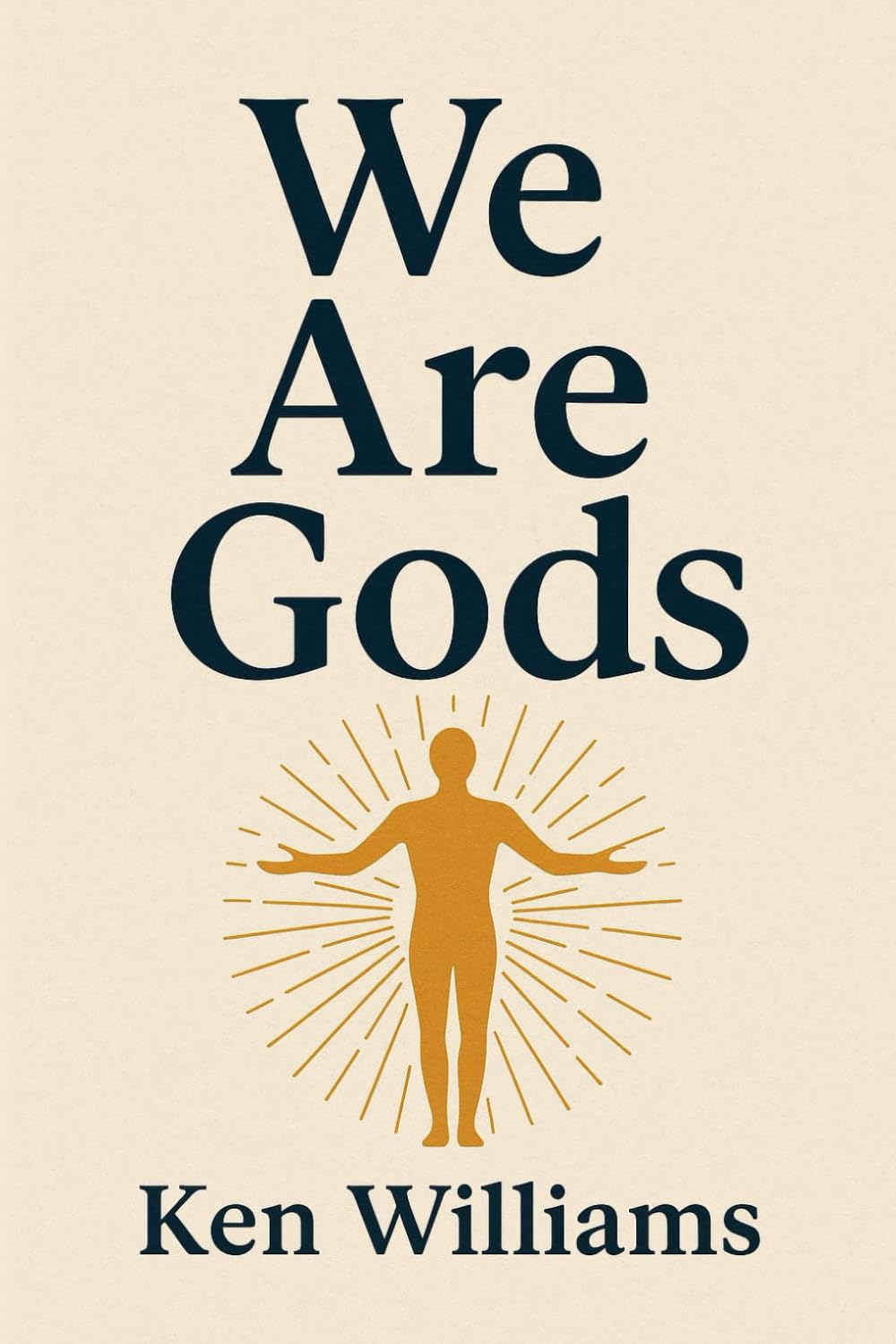 We Are Gods
