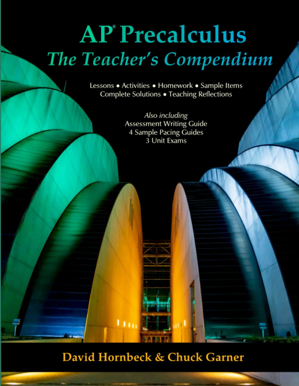 AP Precalculus: The Teacher's Compendium