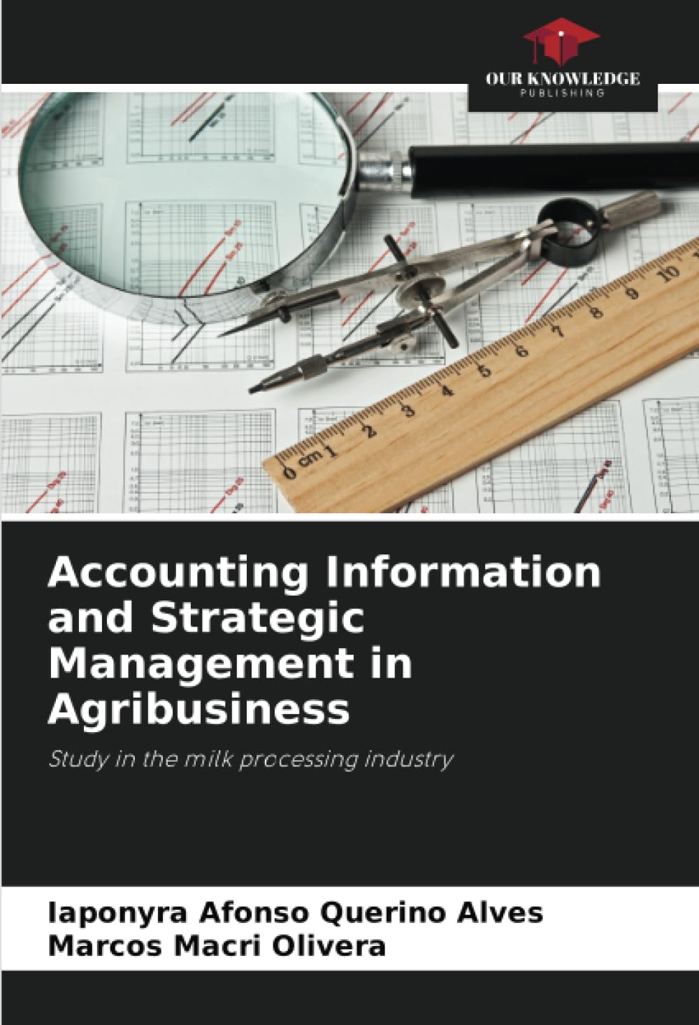 Accounting Information and Strategic Management in Agribusiness: Study in the milk processing industry