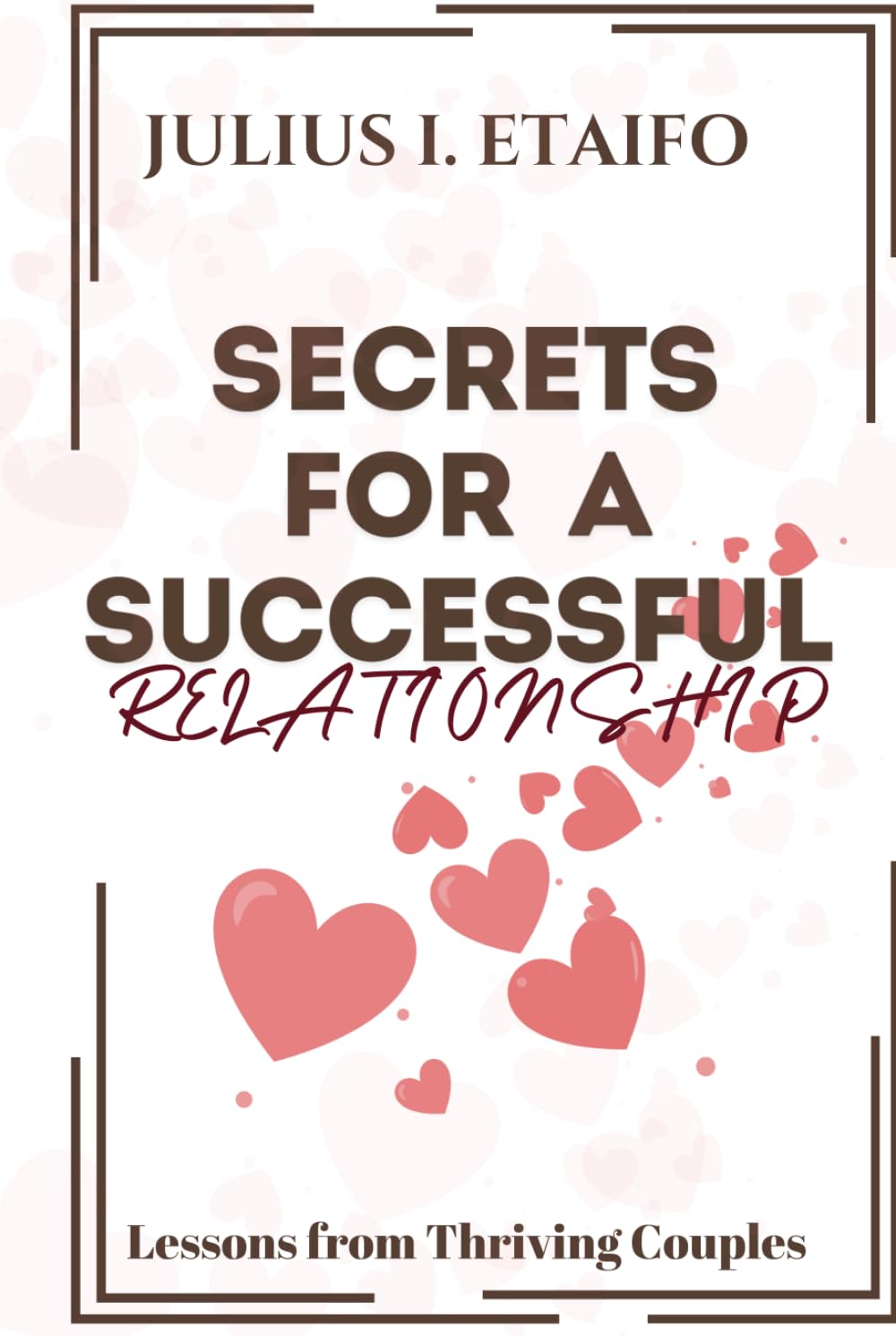 SECRETS FOR A SUCCESSFUL RELATIONSHIP